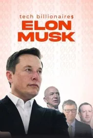 میلیاردرهای تکنولوژی: ایلان ماسک (Tech Billionaires: Elon Musk)