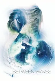 درمیان موج ها (Between Waves)