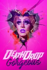 قطره مرگ زیباست (Death Drop Gorgeous)