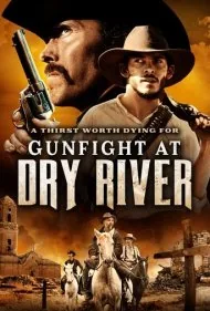 نبرد مسلحانه در رودخانه خشک (Gunfight at Dry River)