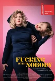 لعنتی با هیچکس (Fuc*king with Nobody)