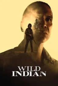 سرخ پوست وحشی (Wild Indian)
