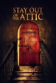 از اتاق زیر شیروانی دور شوید (Stay Out of the F**king Attic)