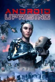 قیام اندروید (Android Uprising)