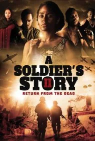 داستان یک سرباز 2: بازگشت از مرگ (A Soldier's Story 2: Return from the Dead)