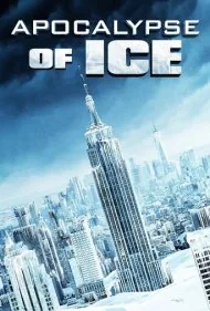 آخرالزمانی از یخ (Apocalypse of Ice)