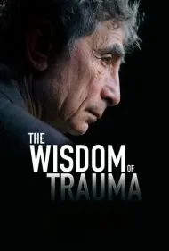 حکمت تروما (The Wisdom of Trauma)