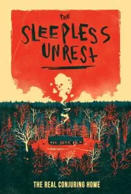 اضطراب بی‌خوابی: خانه واقعی احضار (The Sleepless Unrest: The Real Conjuring Home)