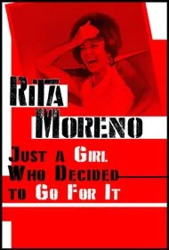 ریتا مورنو: دختری که تصمیم گرفت به دنبالش برود (Rita Moreno: Just a Girl Who Decided to Go for It)