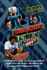 زیدان آدامز: بلاگر سیاه! (Zidane Adams: The Black Blogger!)