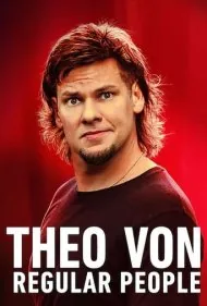 تئو وان: مردم عادی (Theo Von: Regular People)