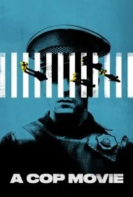 یک فیلم پلیسی (A Cop Movie)
