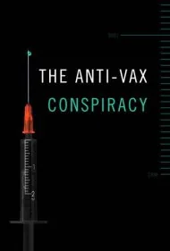 توطئه ضد واکسن (The Anti-Vax Conspiracy)