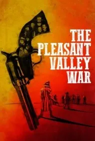 جنگ پليزنت ولی (The Pleasant Valley War)