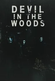 شیطان در جنگل (Devil in the Woods)