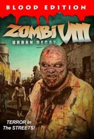 زامبی ۸: زوال شهری (Zombi VIII: Urban Decay)