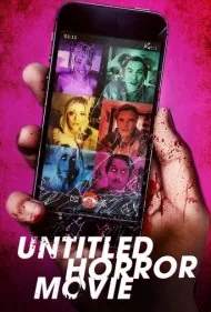 فیلم ترسناک بدون نام (Untitled Horror Movie)