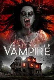 خون‌آشام آمیتی‌ویل (Amityville Vampire)