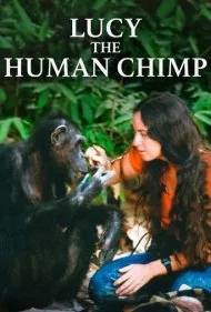 لوسی، شامپانزه انسان‌نما (Lucy the Human Chimp)
