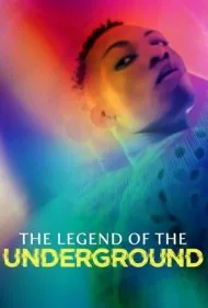 افسانه زیرزمینی (The Legend of the Underground)