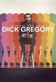یگانه و بی‌همتا دیک گرگوری (The One and Only Dick Gregory)