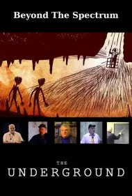 فراتر از طیف: زیرزمین (Beyond The Spectrum: The Underground)