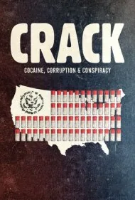 کرک: کوکائین، فساد و توطئه (Crack: Cocaine, Corruption &amp; Conspiracy)
