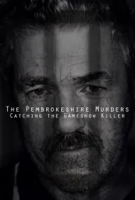 قتل‌های پمبروک‌شر: دستگیری قاتل مسابقه تلویزیونی (The Pembrokeshire Murders: Catching the Gameshow Killer)