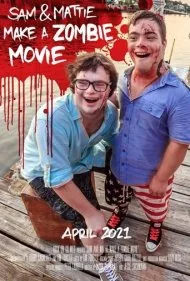 سم و متی یک فیلم زامبی می‌سازند (Sam &amp; Mattie Make a Zombie Movie)
