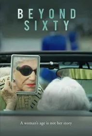 فراتر از شصت سالگی (Beyond Sixty)