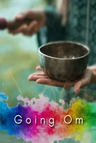 در جستجوی اوم (Going Om)