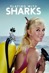 بازی با کوسه‌ها (Playing with Sharks)