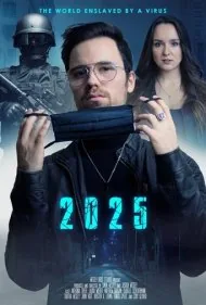 ۲۰۲۵: جهان در بند ویروس (2025: The World Enslaved by a Virus)