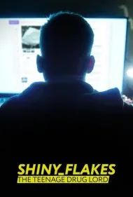 شاین فلکس: امپراتور نوجوان مواد مخدر (Shiny_Flakes: The Teenage Drug Lord)