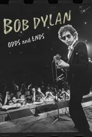 باب دیلن: خرده‌ریزها (Bob Dylan: Odds and Ends)