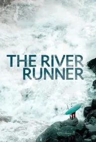 قایق‌ران رودخانه (The River Runner)