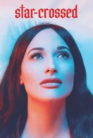 ستاره‌خورده: فیلم (star-crossed: the film)