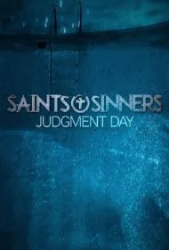 قدیسان و گناهکاران: روز داوری (Saints &amp; Sinners: Judgment Day)
