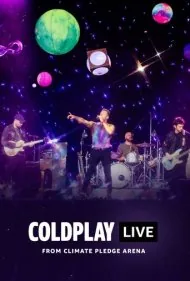 کلدپلی: اجرای زنده از کلایمت پلج آرنا (Coldplay - Live from Climate Pledge Arena)