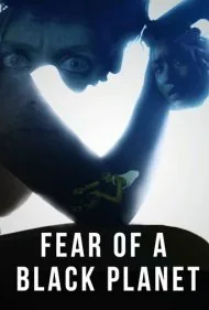 ترس از یک سیاره سیاه (Fear of a Black Planet)
