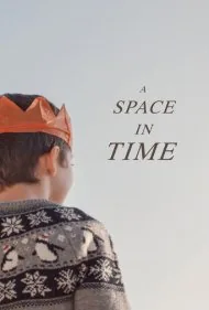 فضایی در زمان (A Space in Time)