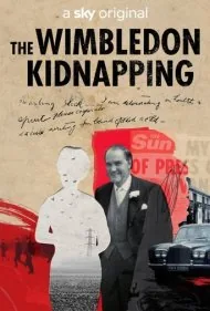 آدم‌ربایی ویمبلدون (The Wimbledon Kidnapping)