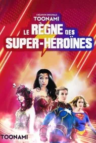 سلطنت ابرقهرمانان زن (Reign of the Superwomen)