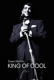 دین مارتین: پادشاه جذابیت (Dean Martin: King of Cool)