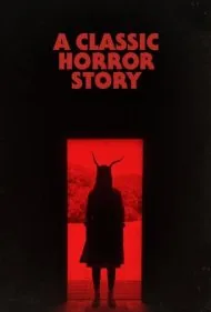 داستان ترسناک کلاسیک (A Classic Horror Story)