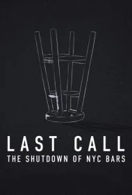 آخرین فراخوان: تعطیلی بارهای نیویورک (Last Call: The Shutdown of NYC Bars)
