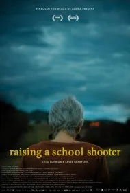 تربیت یک تیرانداز مدرسه (Raising a School Shooter)
