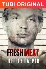 گوشت تازه: جفری دامر (Fresh Meat: Jeffrey Dahmer)