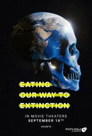 مسیر ما به سوی انقراض (Eating Our Way to Extinction)