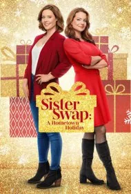 تبادل خواهرانه: تعطیلات در زادگاه (Sister Swap: A Hometown Holiday)